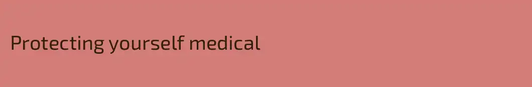 Protecting yourself medical